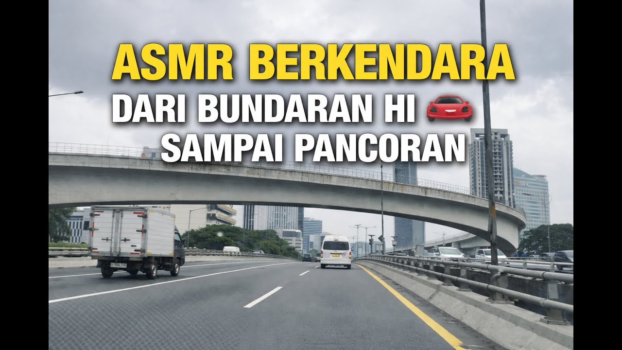 ASMR Berkendara Jakarta 🚗 | Dari Bundaran HI sampai Pancoran • Suara Jalanan Menenangkan