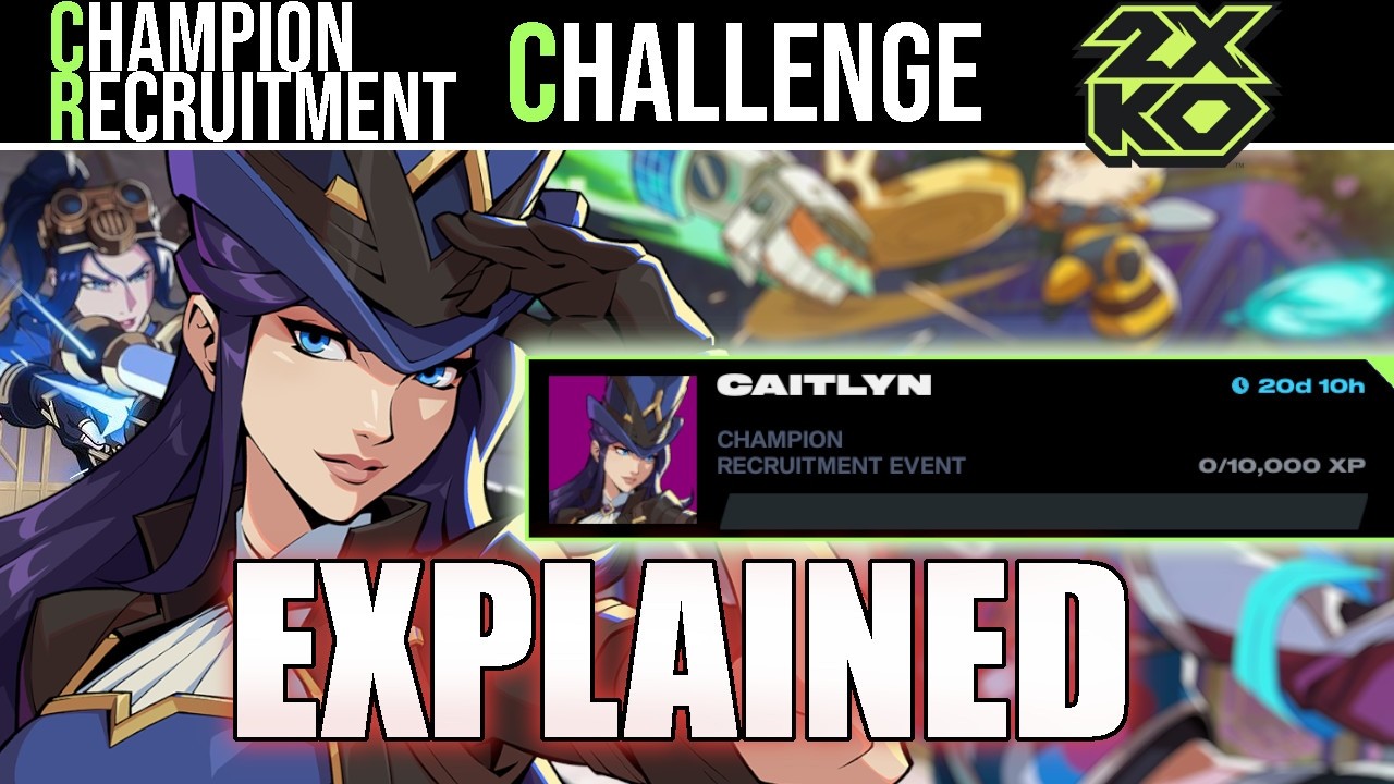 2XKO - Champion Recruitment Event Explained
