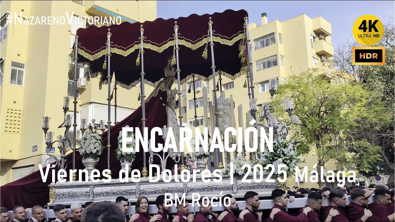 ENCARNACIÓN | Viernes de Dolores 2025 Málaga | BM Rocío