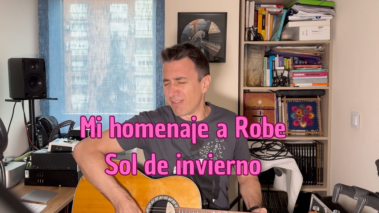 Mi homenaje a Robe Iniesta - Sol de invierno- Una genial armonía.