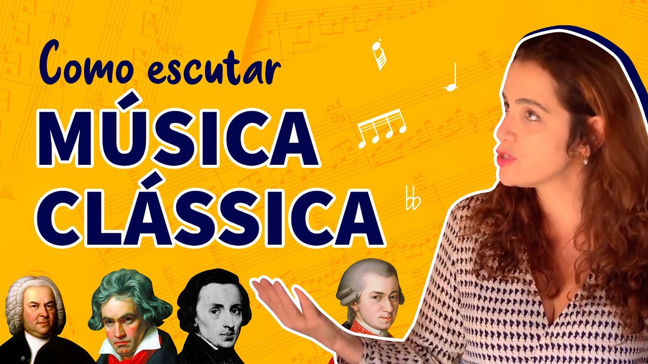 COMO COMEÇAR A OUVIR MÚSICA CLASSICA?