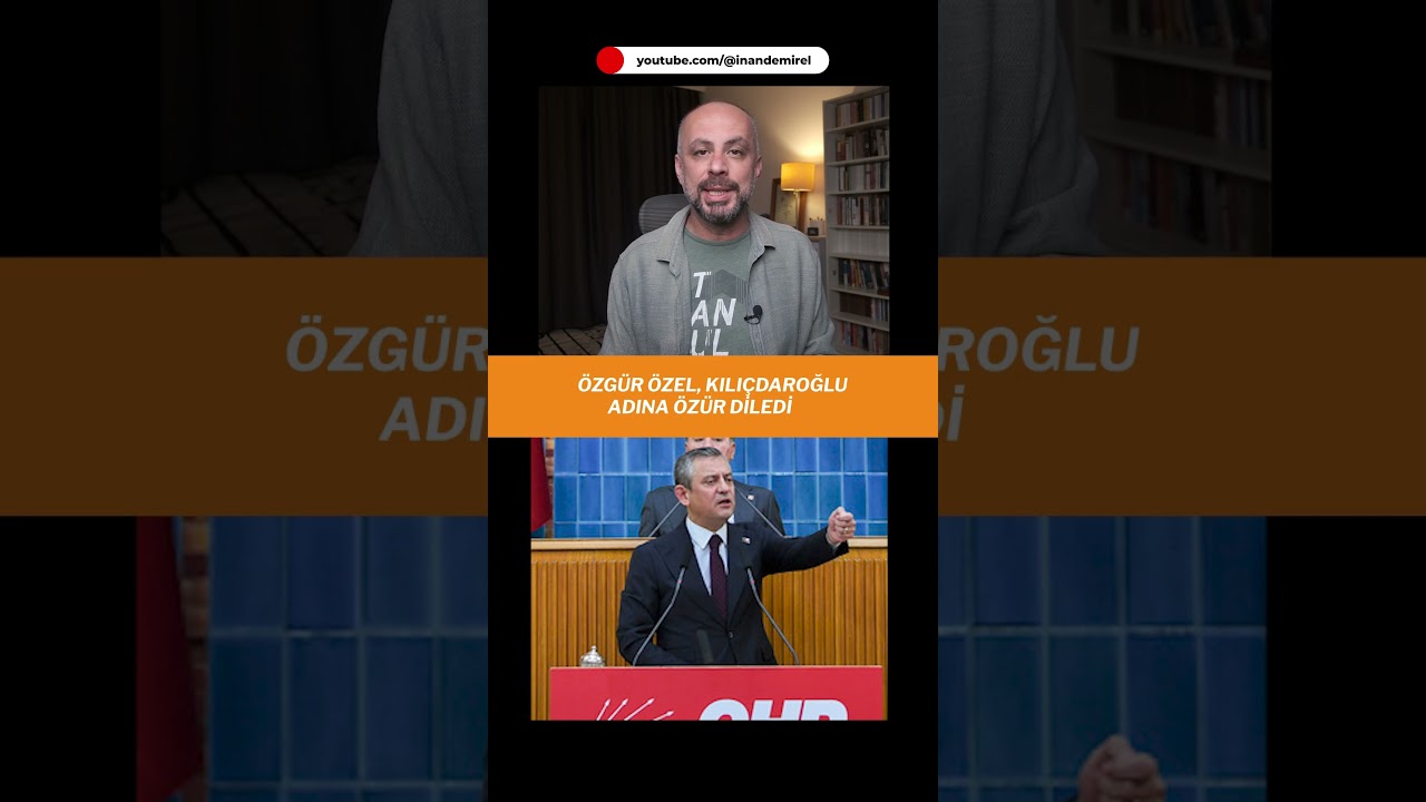 &Ouml;zg&uuml;r &Ouml;zel, Kılı&ccedil;daroğlu Adına &Ouml;z&uuml;r Diledi #&ouml;zg&uuml;r&ouml;zel #kılı&ccedil;daroğlu #inandemirel