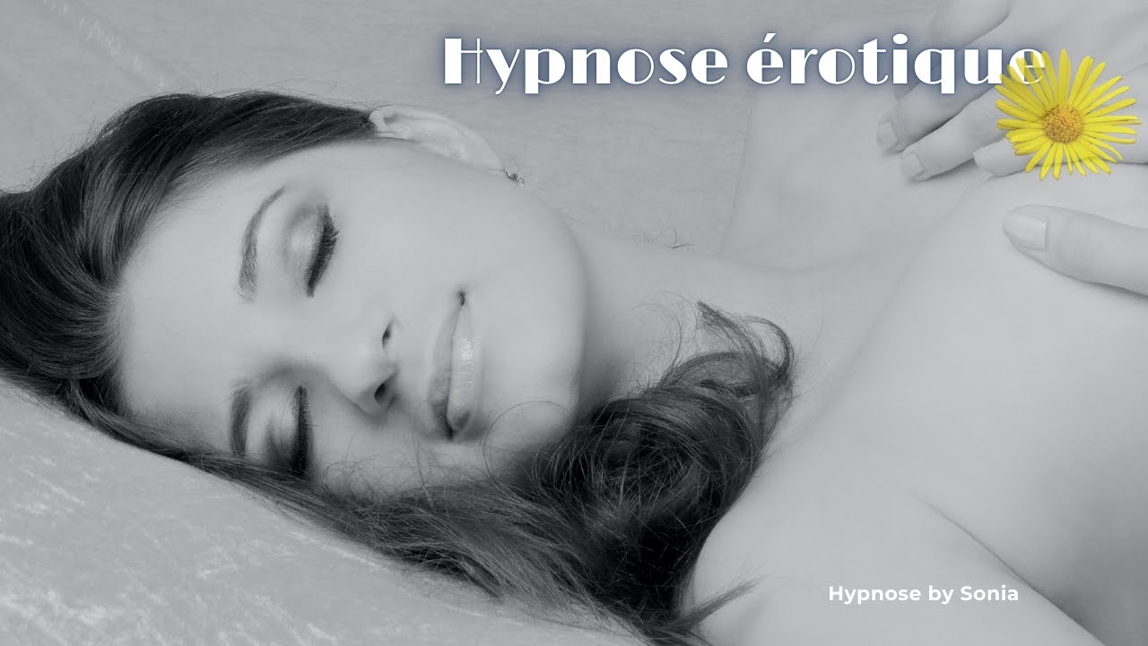 Relaxation érotique - Un orgasme et puis s'endormir... - Hypnose Erotique By Sonia