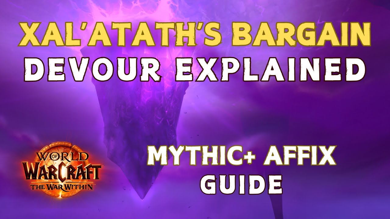 Xal'atath's Bargain: Devour M+ Affix Explained | World of Warcraft: The War Within - Season 1