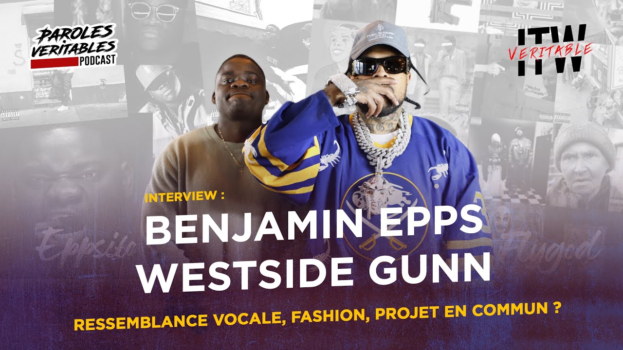 Benjamin Epps x Westside Gunn | ITW Veritable