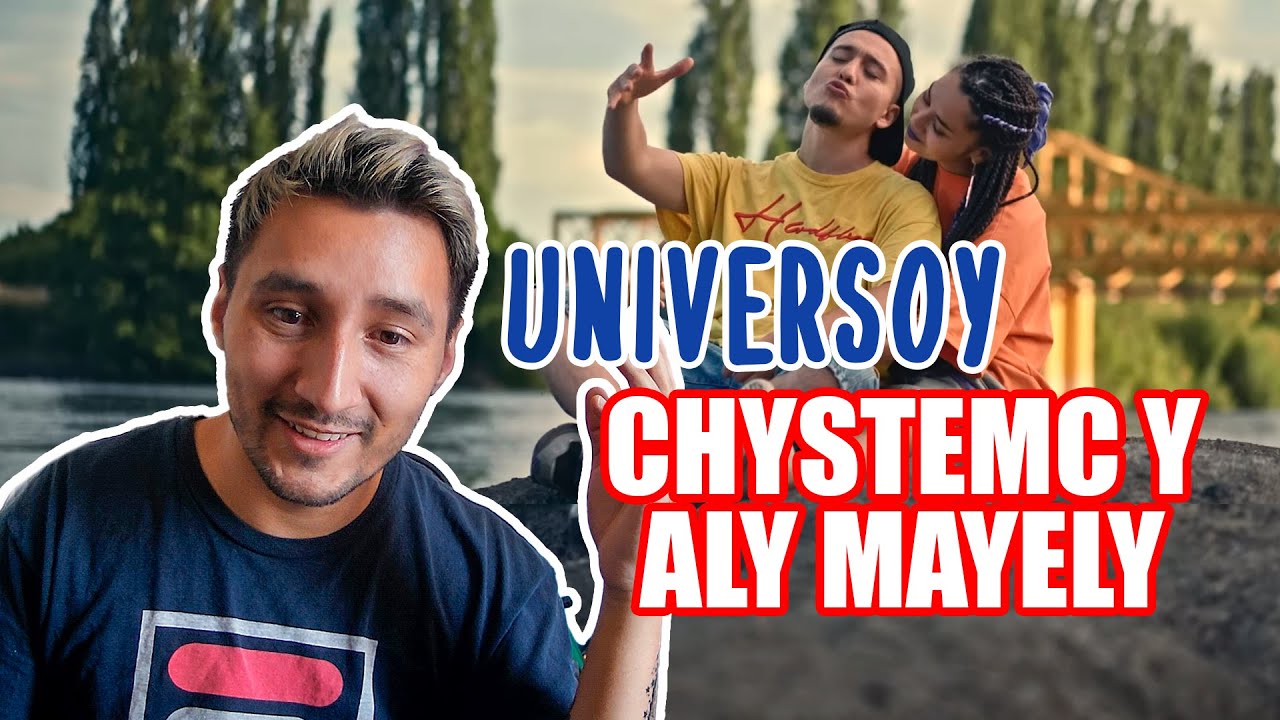 PERUANO Reacciona a CHYSTEMC & ALY MAYELY - UNIVERSOY (Videoclip)
