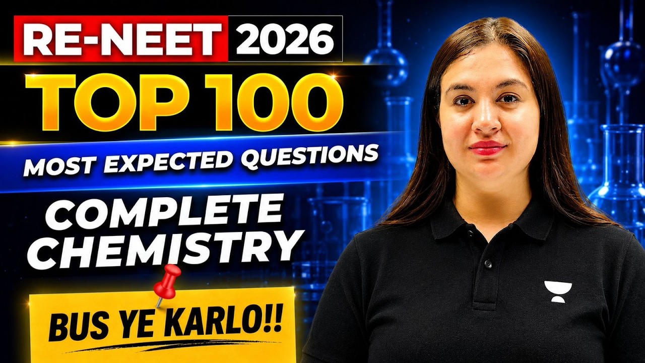 🔥TOP 100 Most Expected  Questions for RE-NEET 2026| Complete Chemistry | Sonali Ma'am