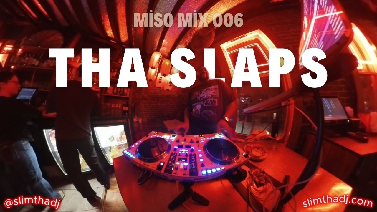 Tha Slaps | Tha Miso Mix Vol. 006 | SLiM Tha DJ
