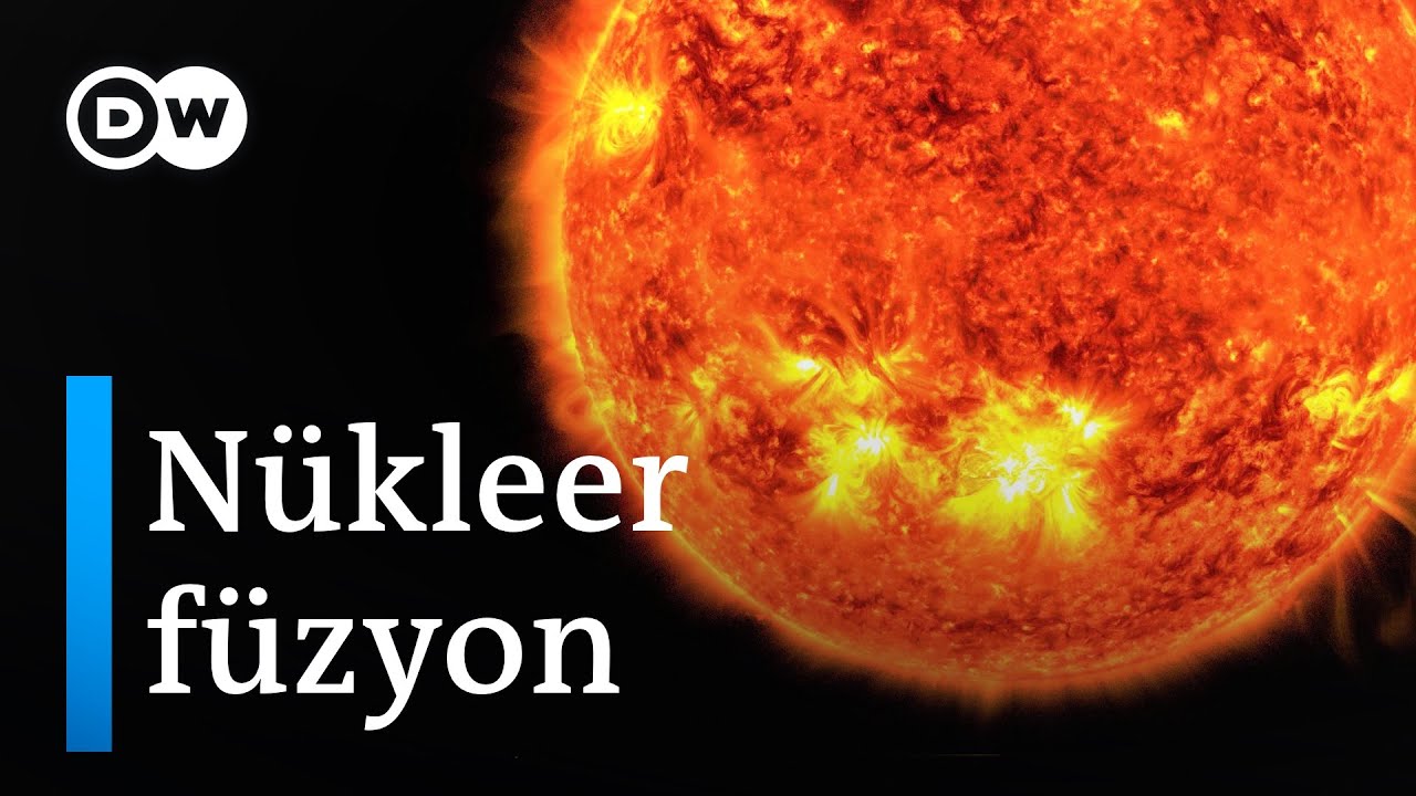 N&uuml;kleer f&uuml;zyon geleceğin enerji kaynağı olabilir mi? - DW T&uuml;rk&ccedil;e