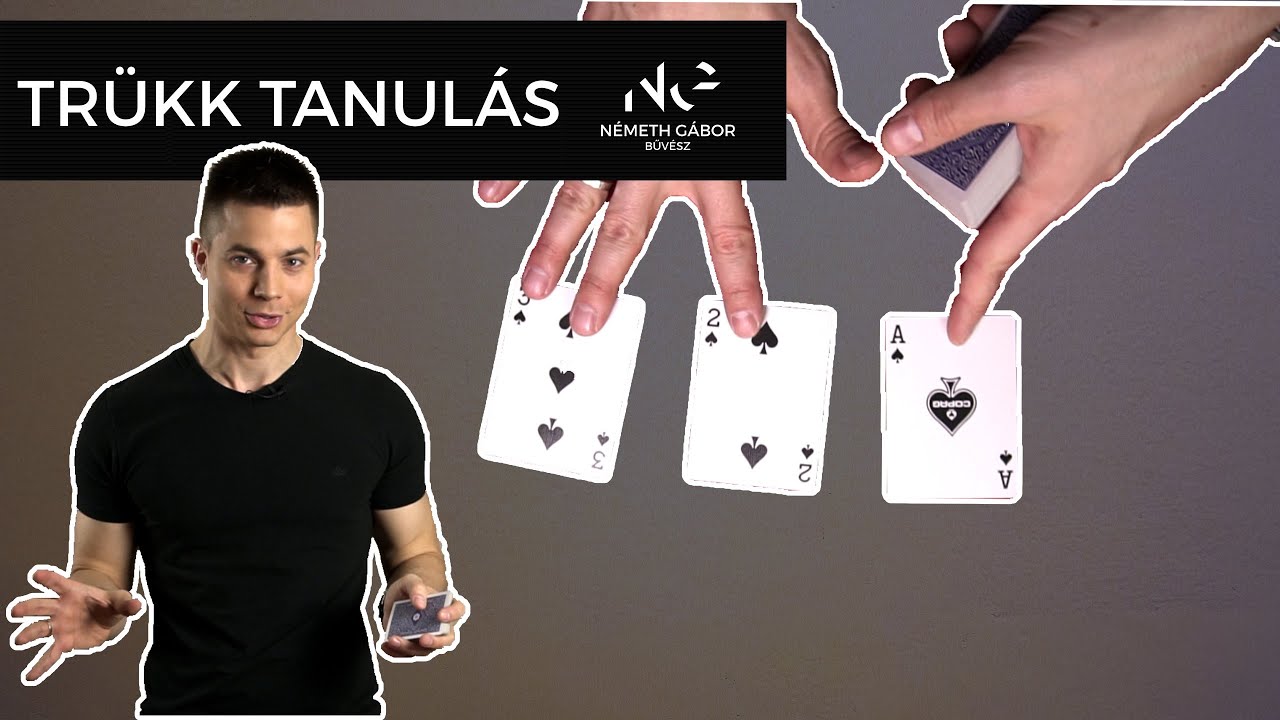 Trükk Tanulás / A Kezdő, a Haladó és a Profi / Németh Gábor bűvész