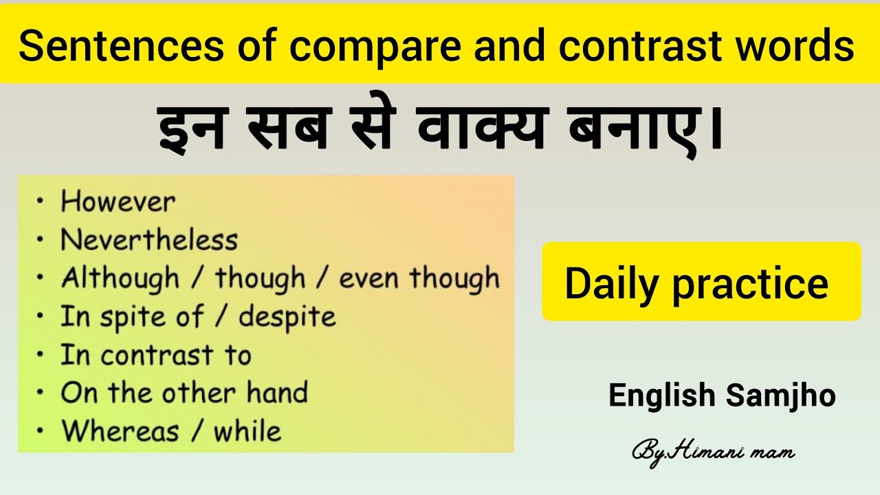 Sentences of compare and contrast words. Daily practice.