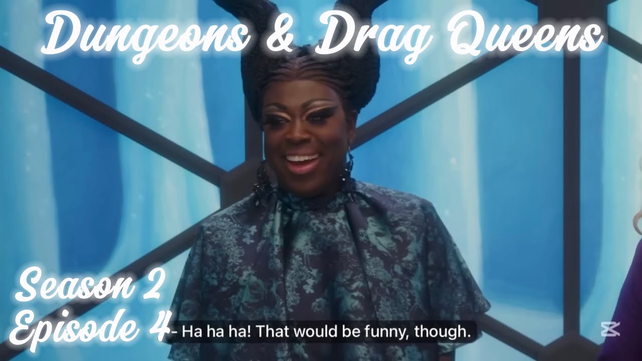 Dungeons & Drag Queens S2E4 funny moments