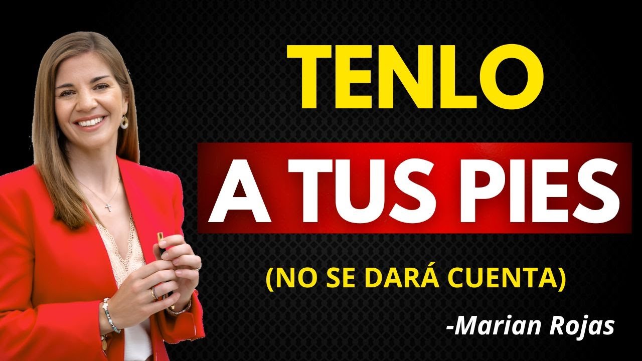 Domina Su Mente: Estrategia de Poder Femenino | Marian Rojas