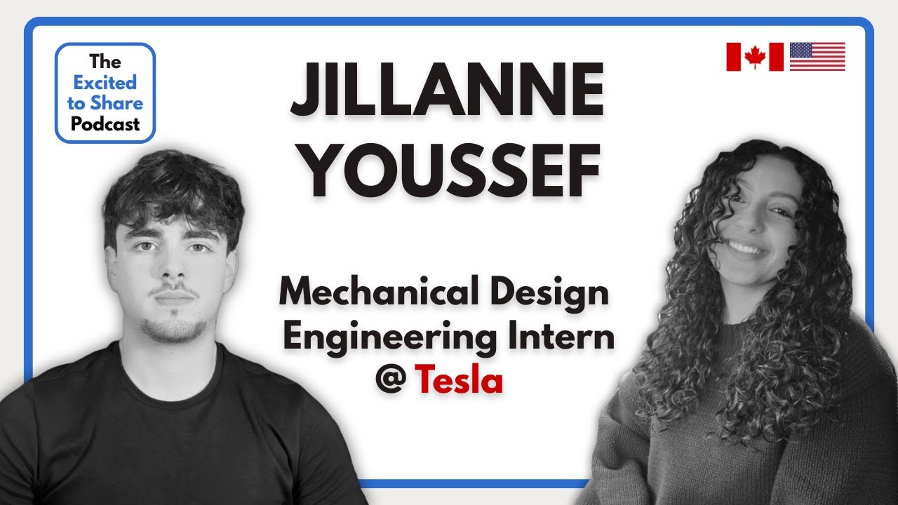 Turning Job Search SETBACKS Into COMEBACKS | Jillanne Youssef, Mechanical Engineering Intern @ Tesla