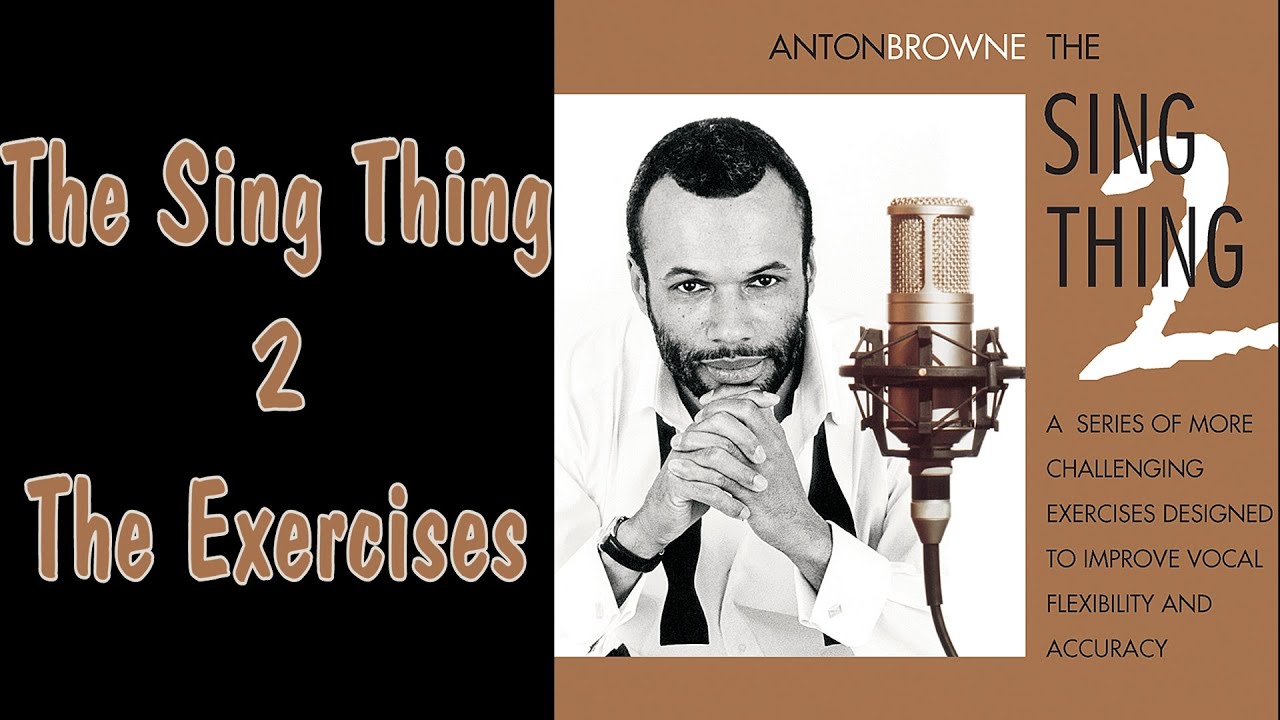 The Sing Thing 2 - The Exercises. A series of more challenging vocal exercises.