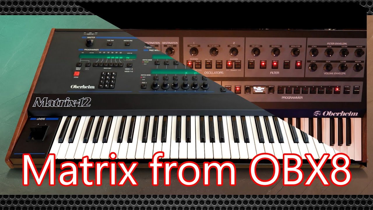 Creating a Matrix12 sound from the OBX8