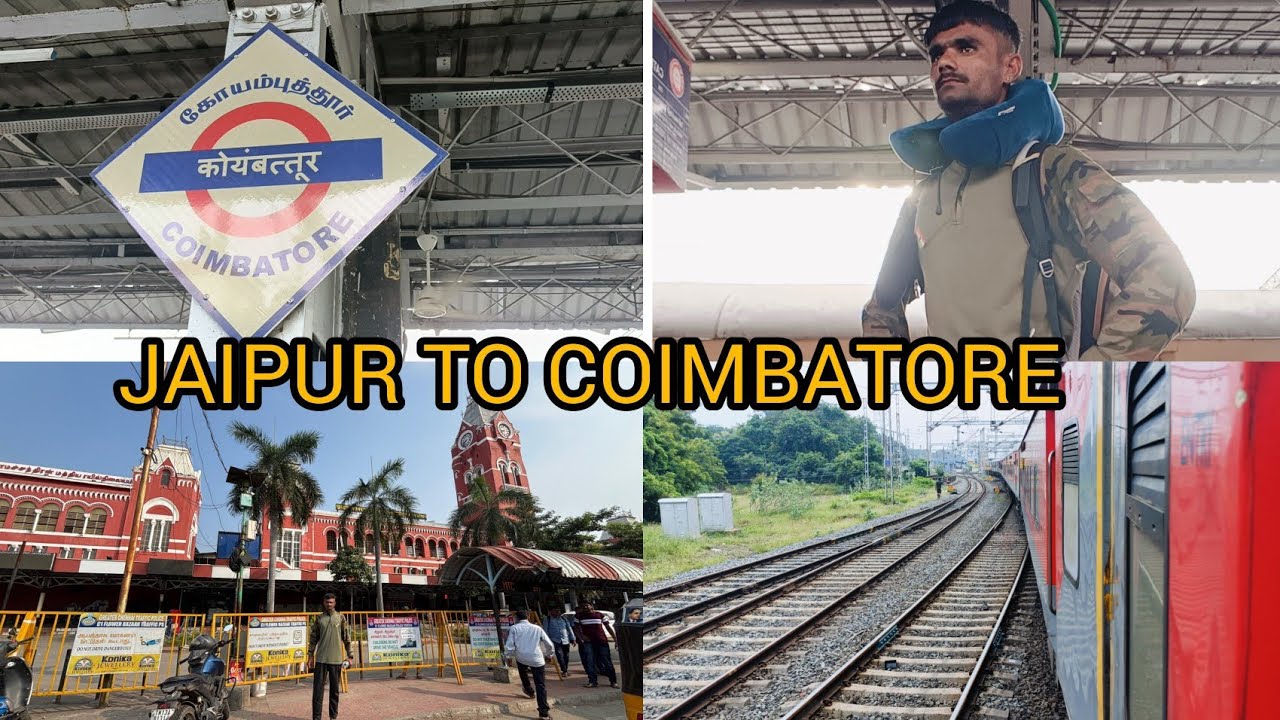 JAIPUR TO COIMBATORE 12970 JAIPUR COIMBATORE SUPER FAST TRAIN YATRA 