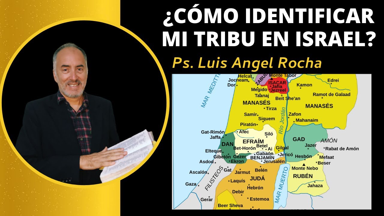 ¿Cómo identificar mi tribu en Israel? | Ps. Luis Angel Rocha