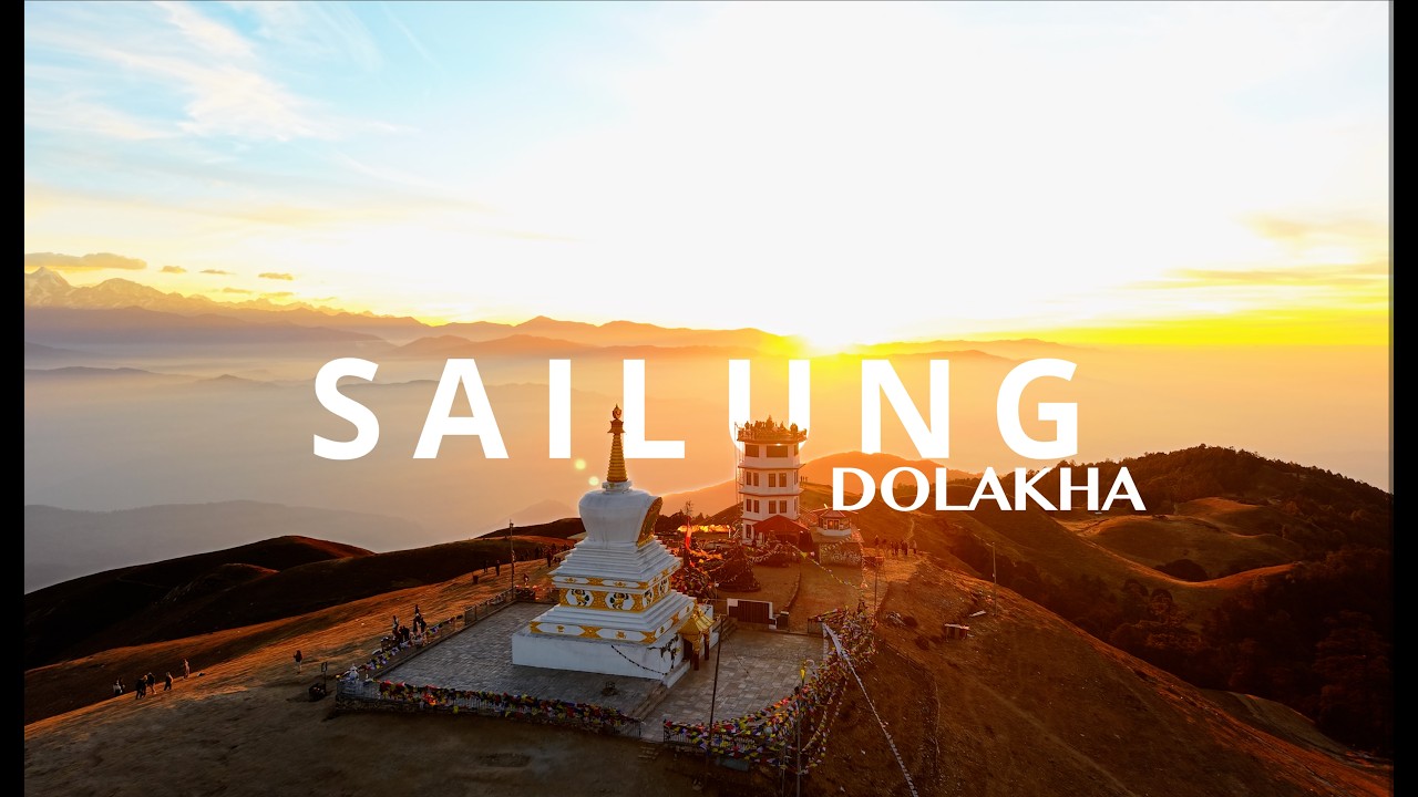 SAILUNG | DOLAKHA | 100 Hills | 2026 | 4k