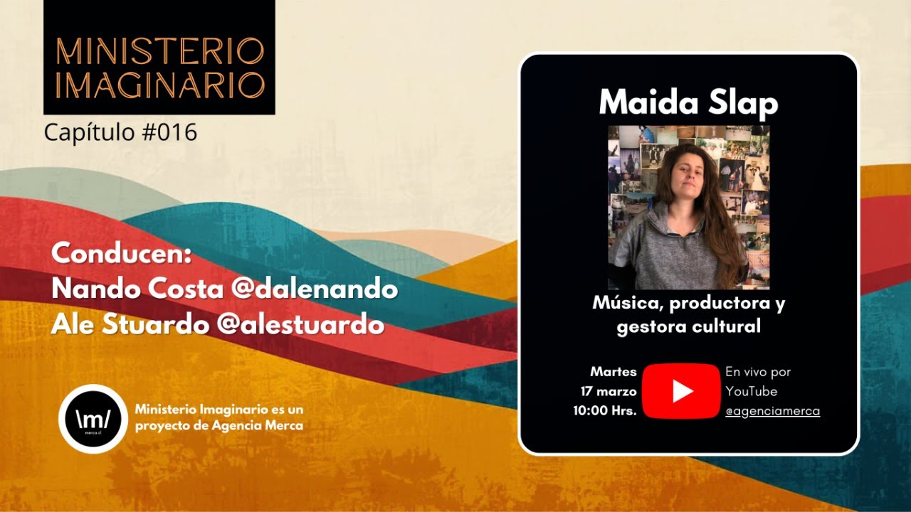 Ministerio Imaginario - Live #016 - Entrevista a Maida Slap, música, productora y gestora cultural