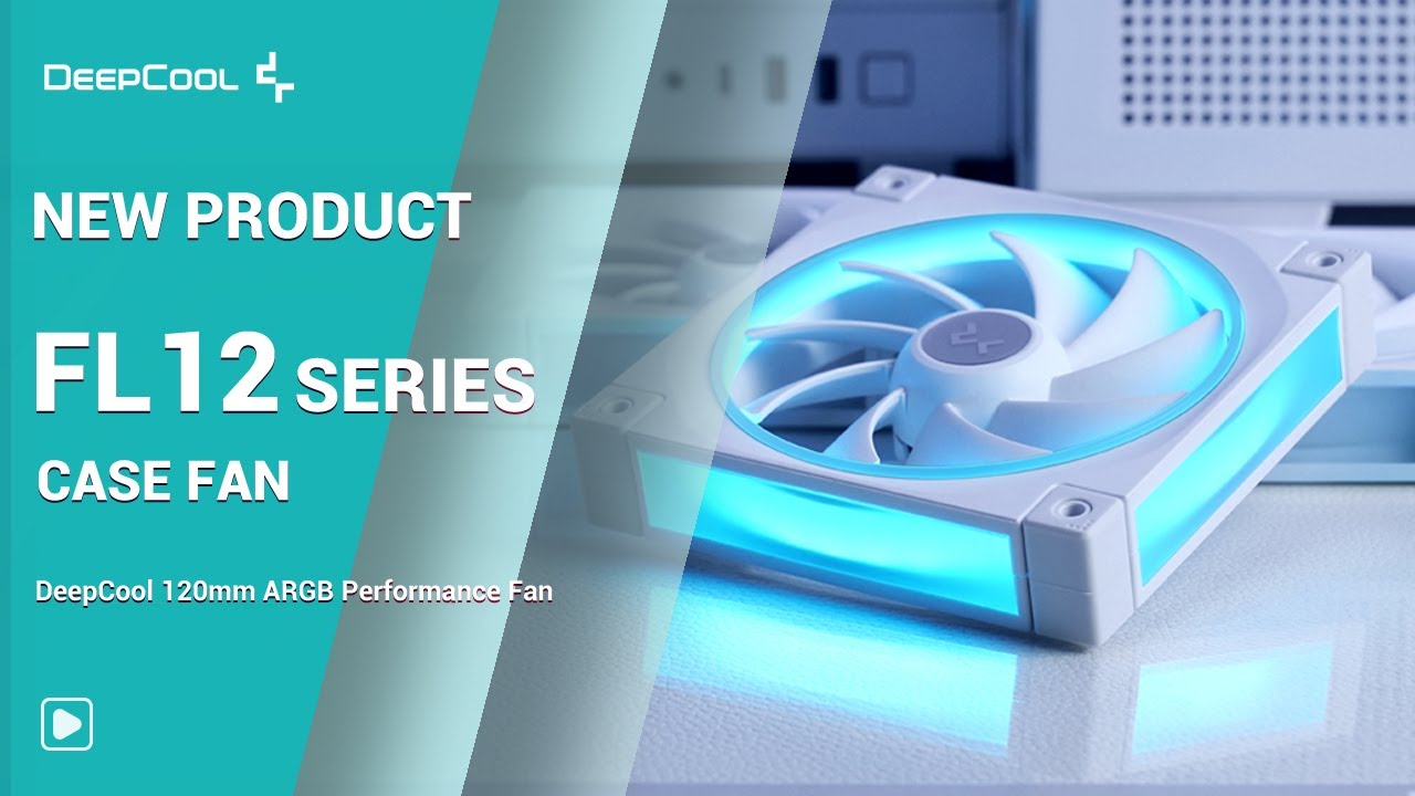 [New Product] DeepCool FL12 Series 120mm ARGB Performance Fan