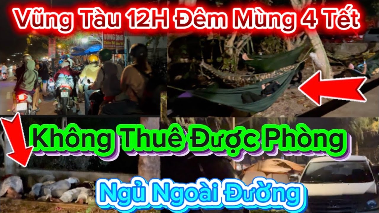 1217 .Bãi Sau Vũng Tàu Ngủ Ngoài Đường Do Không Đặt Phòng Trước Khuya Mùng 4 Tết Cảnh Tượng Đau Lòng