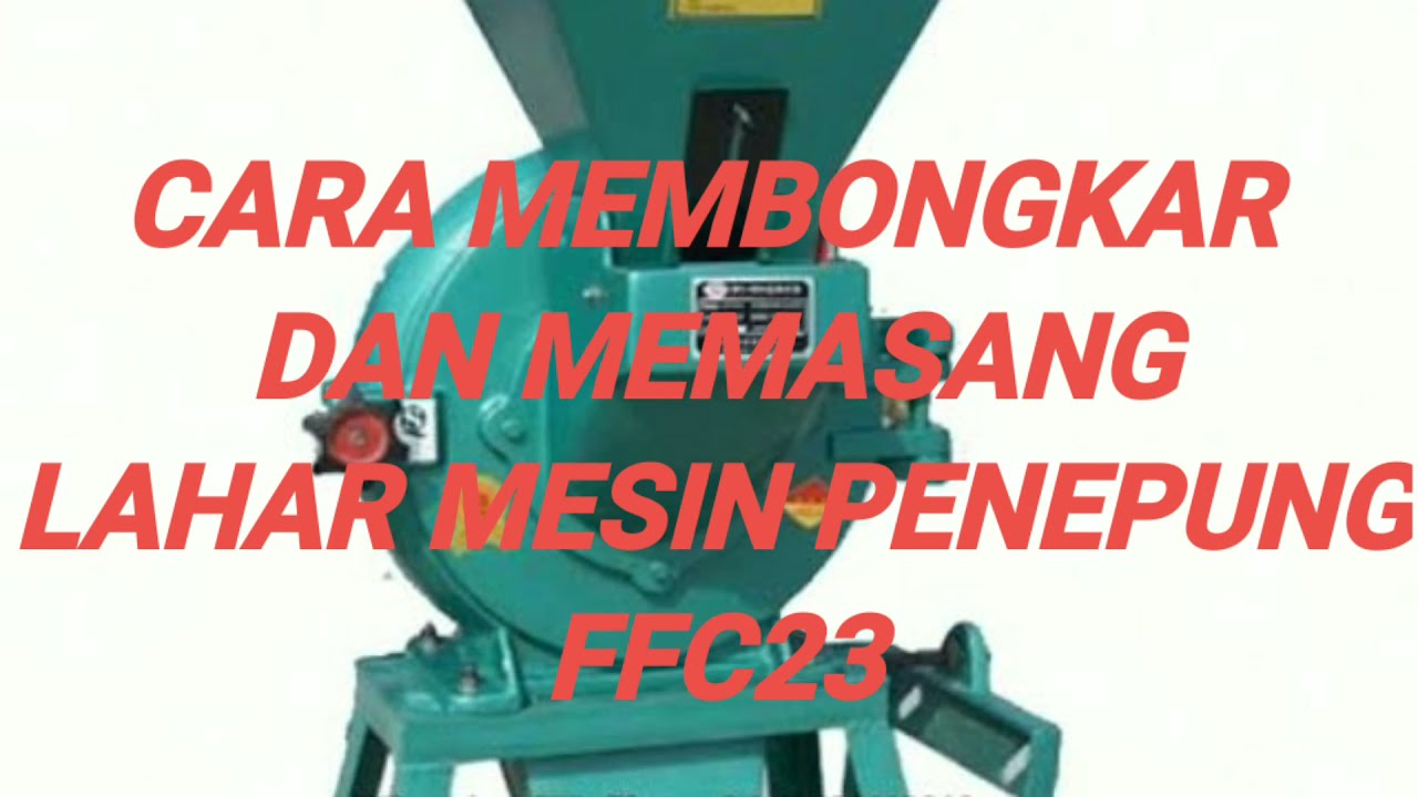 Cara Bongkar Pasang  Bearing/Lahar Disk Mill FFC23