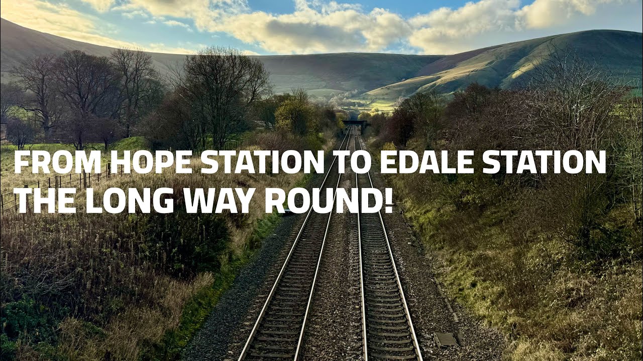 From Hope station to Edale station - the long way round!