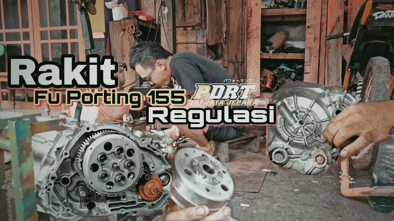 Modif Mesin Fu Porting 155cc Regulasi