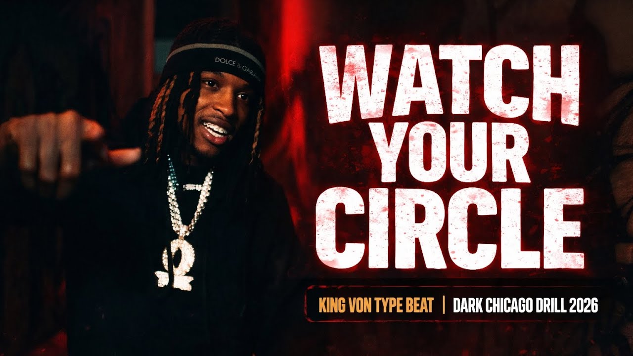 (FREE) Watch Your Circle | King Von Type Beat | Dark Chicago Drill 2026