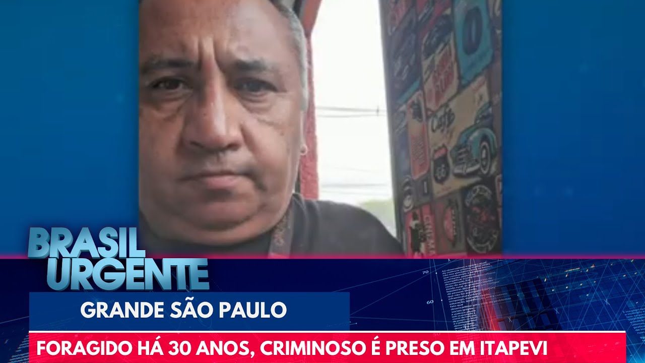 Foragido há 30 anos, criminoso é preso em Itapevi, na Grande São Paulo | Brasil Urgente