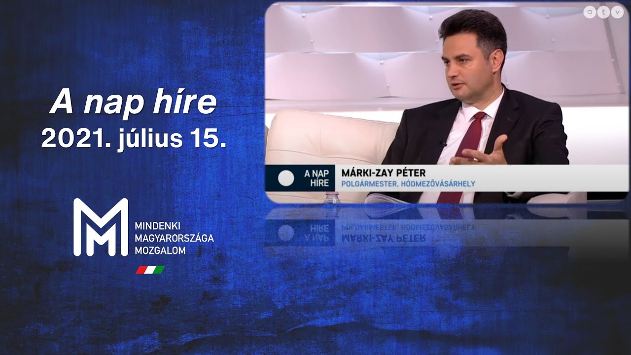 M&aacute;rki-Zay P&eacute;ter A nap h&iacute;re vend&eacute;ge - 2021. j&uacute;lius 15.