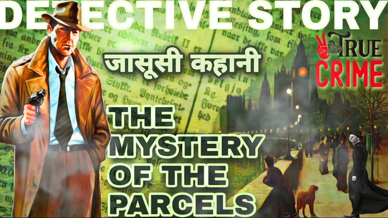 Detective Story- The Mystery Of The Parcels| Suspense Thriller| Suno Kahani Horror Podcast By Viren