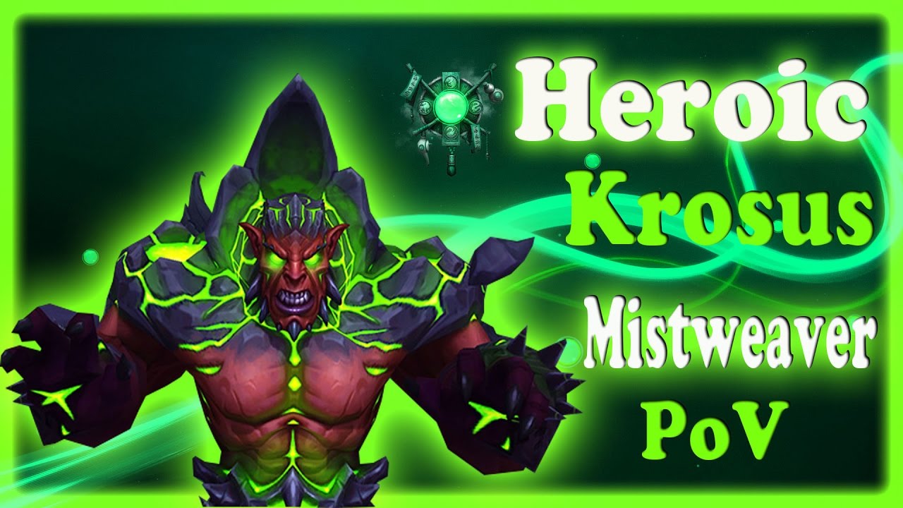 Heroic Krosus - (Healer/Ranged PoV)