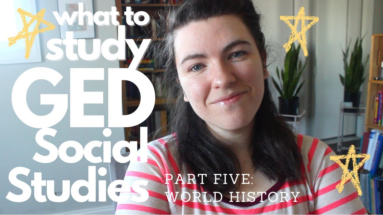 PASS THE GED SOCIAL STUDIES TEST | what to study: part five - world history & geography
