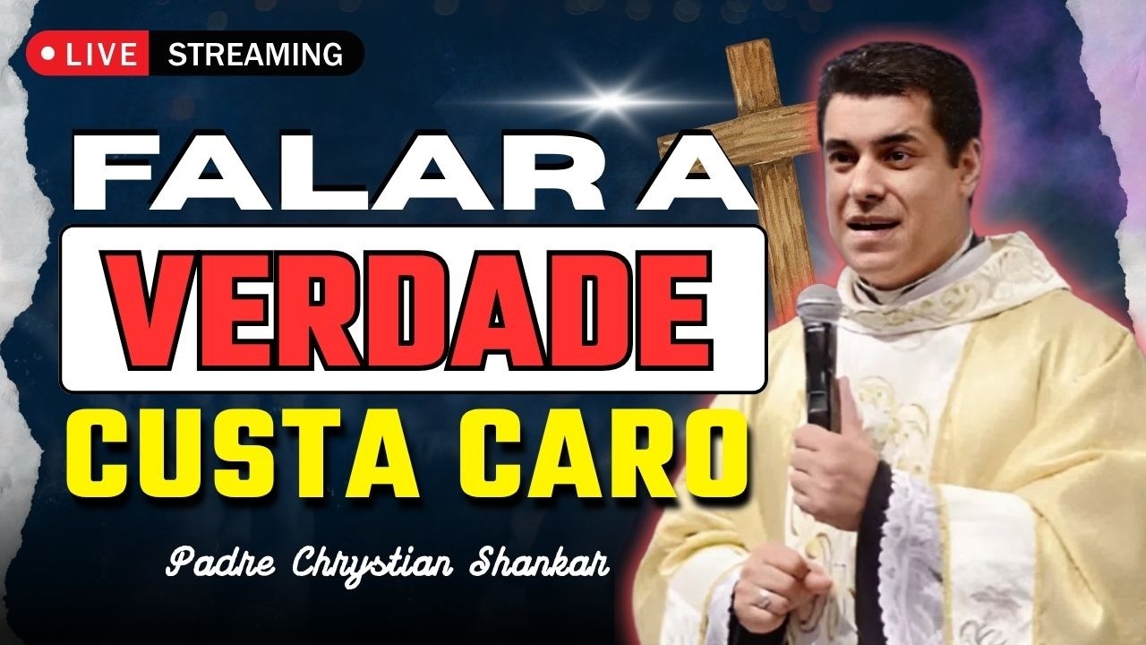 Falar a Verdade Vai Custar Caro? O Exemplo de João Batista | Padre Chrystian Shankar