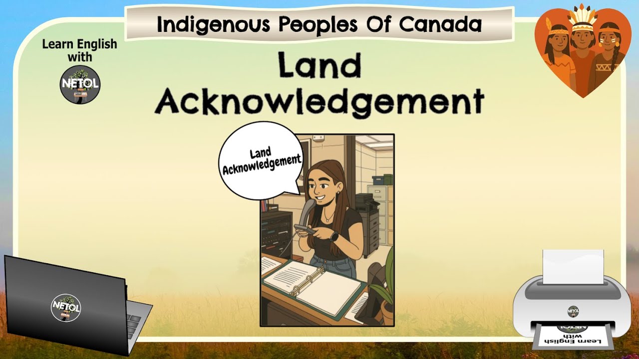 Land Acknowledgement - Indigenous Peoples of Canada - Lesson