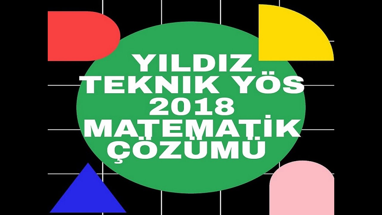 YÖS 2018 YILDIZ TEKNİK ÜNİVERSİTESİ MATEMATİK ÇÖZÜMÜ #yös #onlineyös #yöshocam #yösdersleri #ytuyös