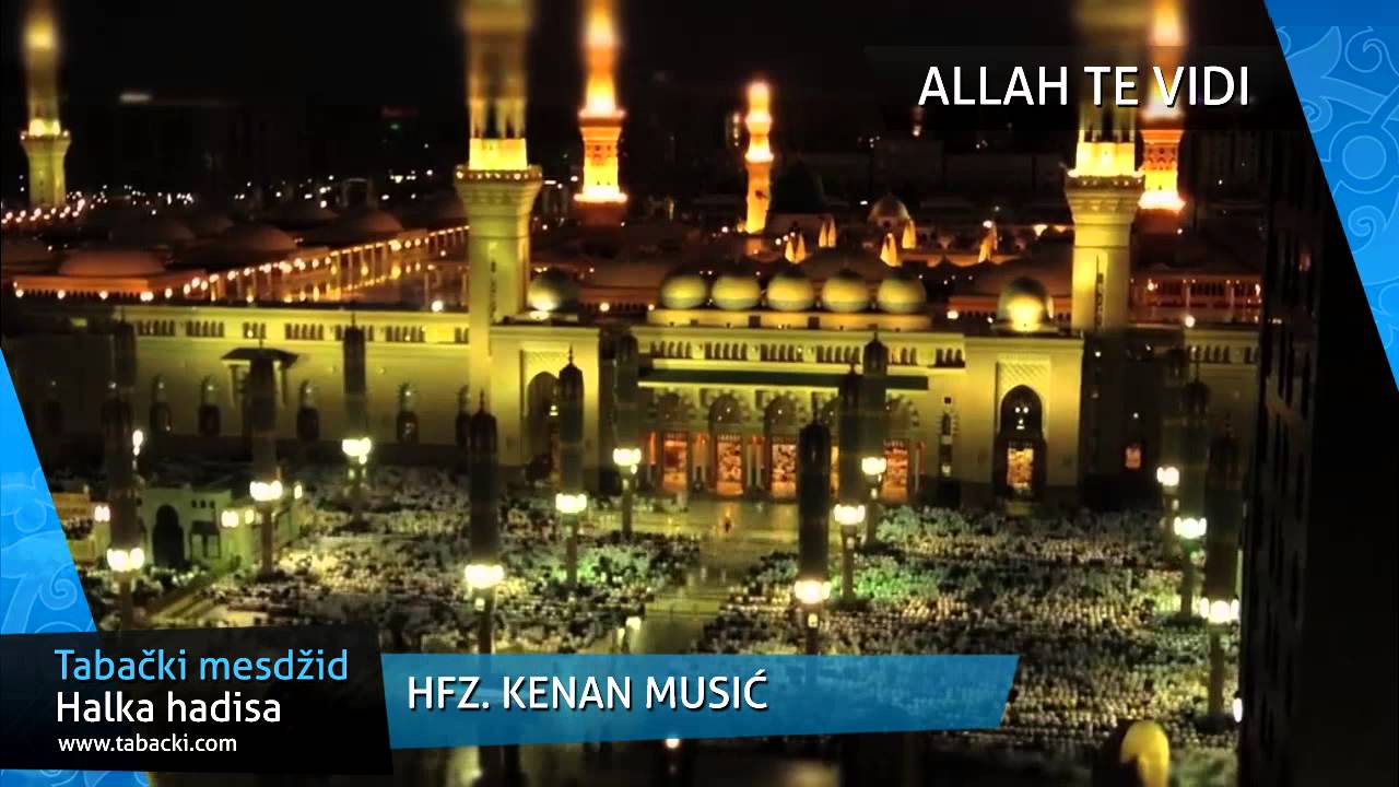 Hfz. Kenan Musić - Allah te vidi
