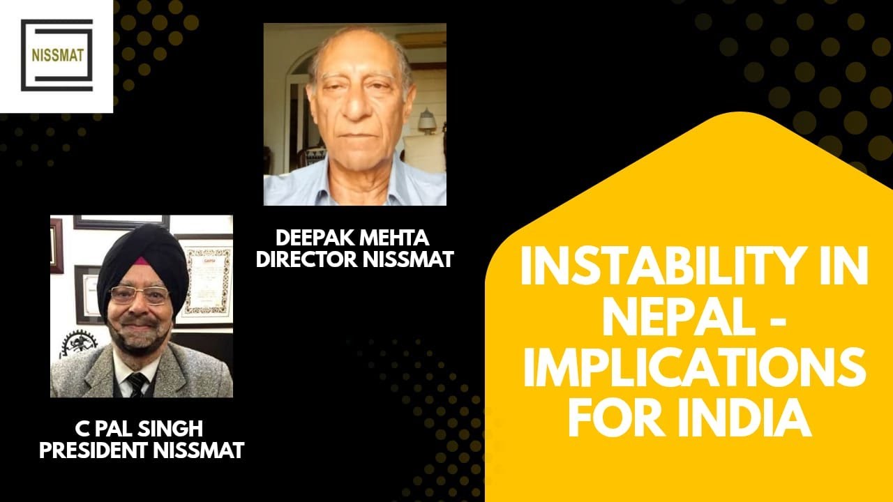 Instability in Nepal – Implications for India II An Informative Podcast II NISSMAT