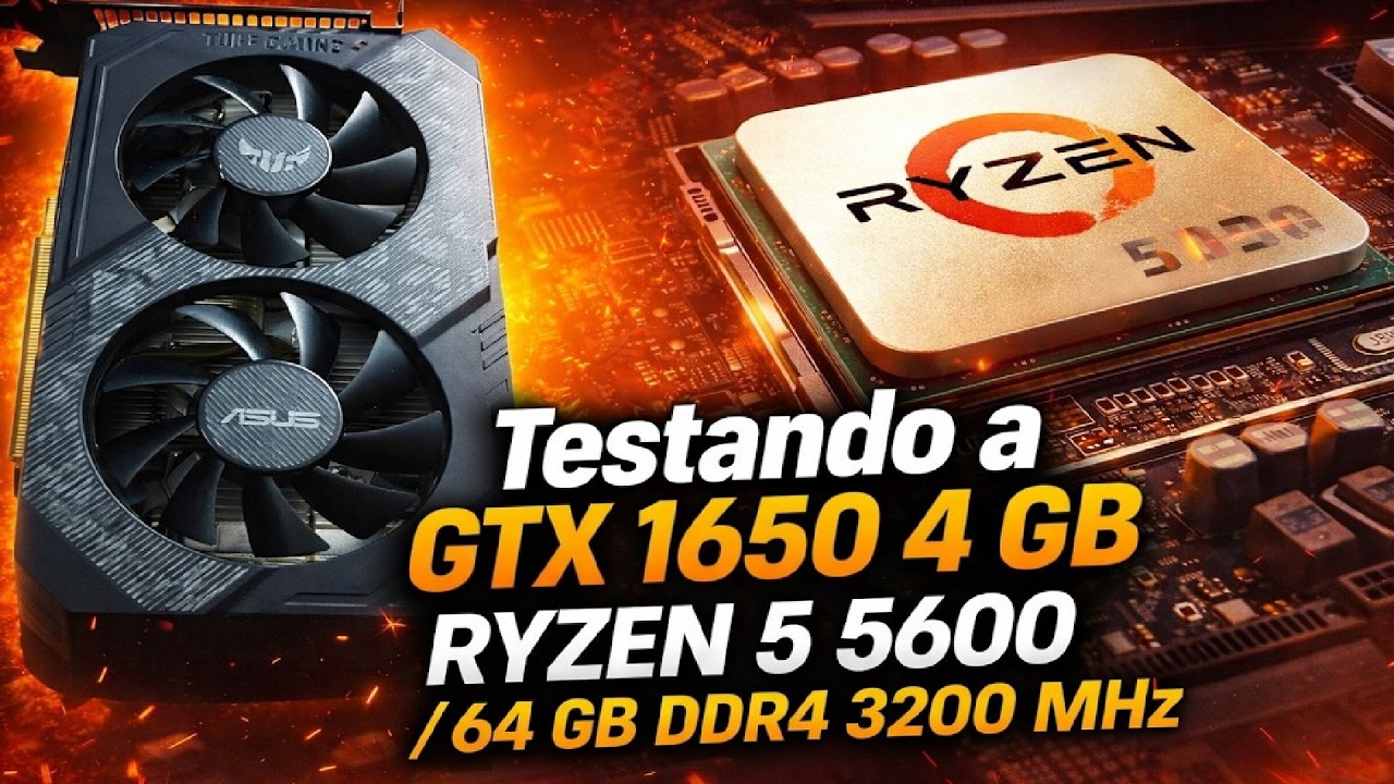 Testando a GTX 1650 4 GB - RYZEN 5 5600 / 64 GB DDR4 3200 Mhz
