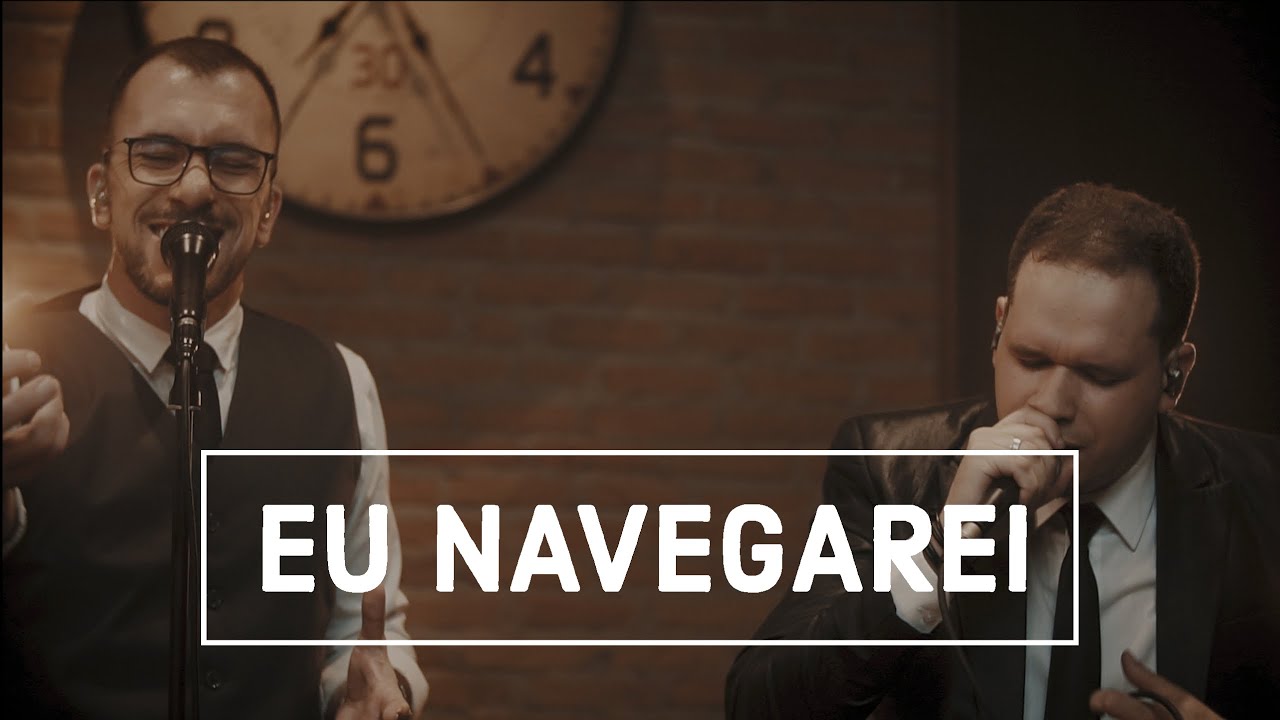 Danilo Casemiro e Gil Monteiro - Eu Navegarei   - Live #Clássicos