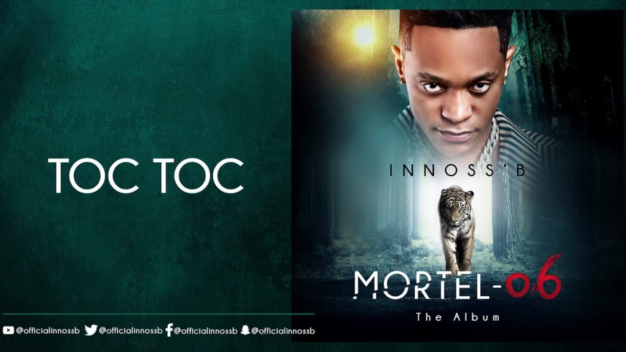 Innoss'B - Toc Toc (Album Mortel-06)