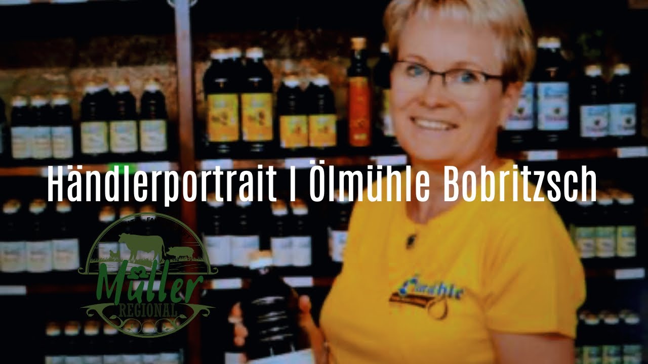 Händlerportrait Ölmühle Bobritzsch I Regional einkaufen