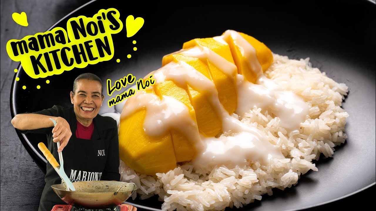 How To Make Thai Mango Sticky Rice - Marion's Kitchen