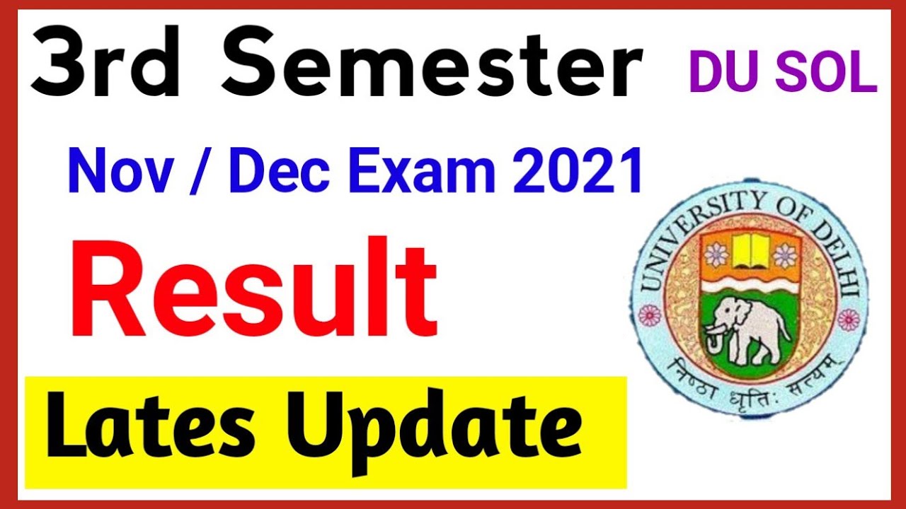 Du SOL 3rd Semester Result Update | SOL Third Semester Result Nov/Dec Exam 2021 | College Updates