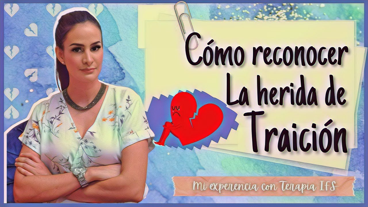 Cuál es la herida de traición ǀ Karla Empodera