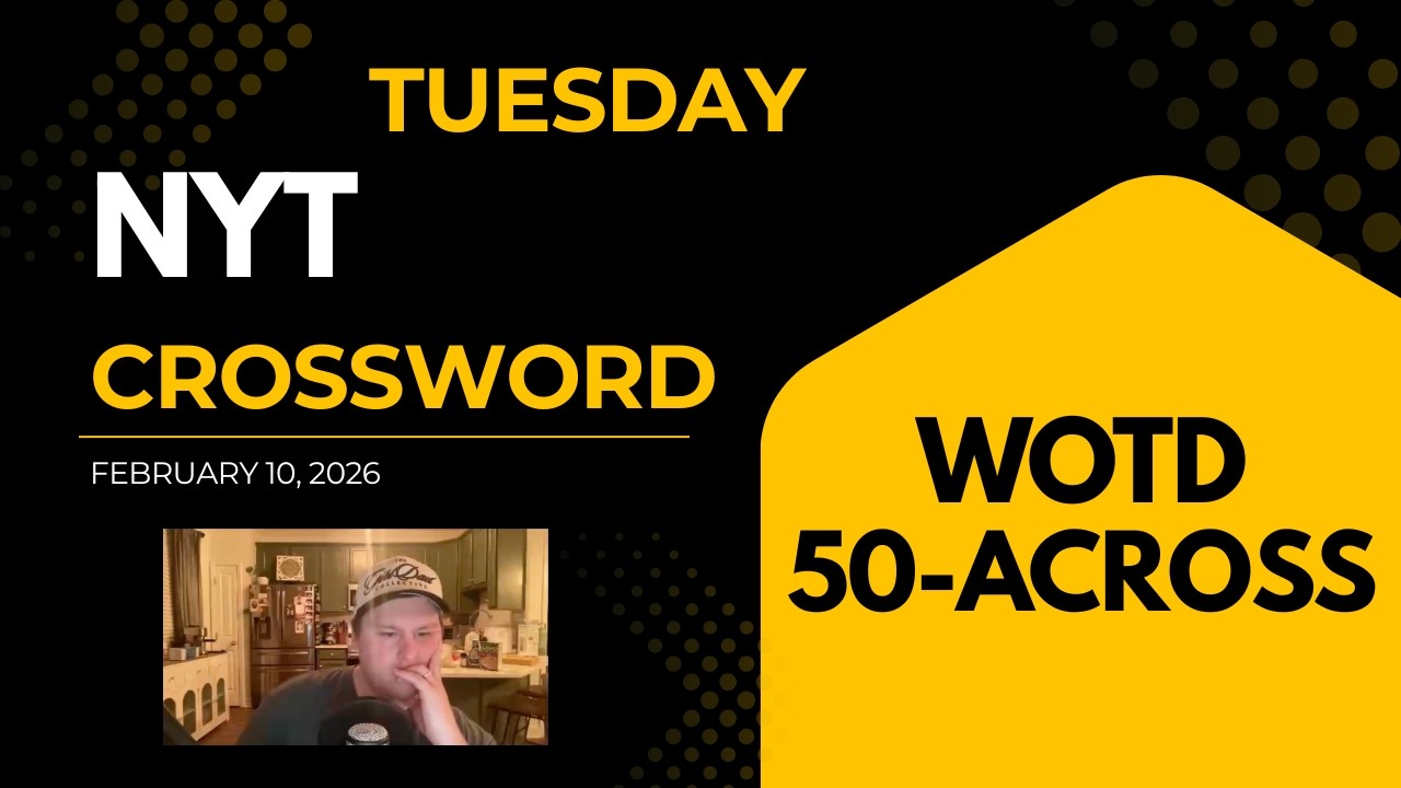 Crossword Challenge | NYT Crossword 02/10/2026