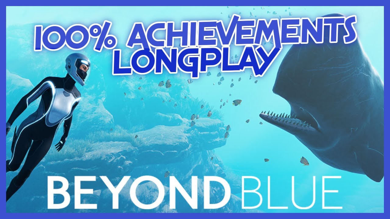 [Beyond Blue] - 100% Achievement Longplay