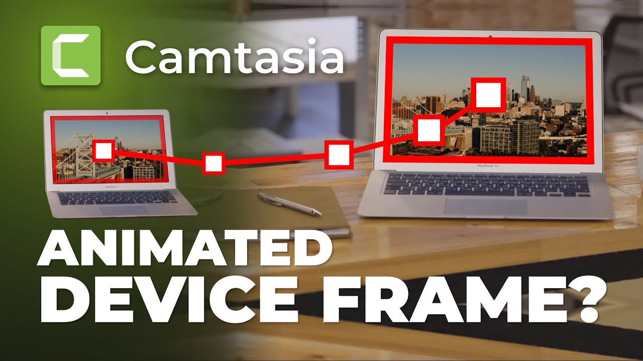 Video inside animated device frame in Camtasia | Comprehensive Tutorial